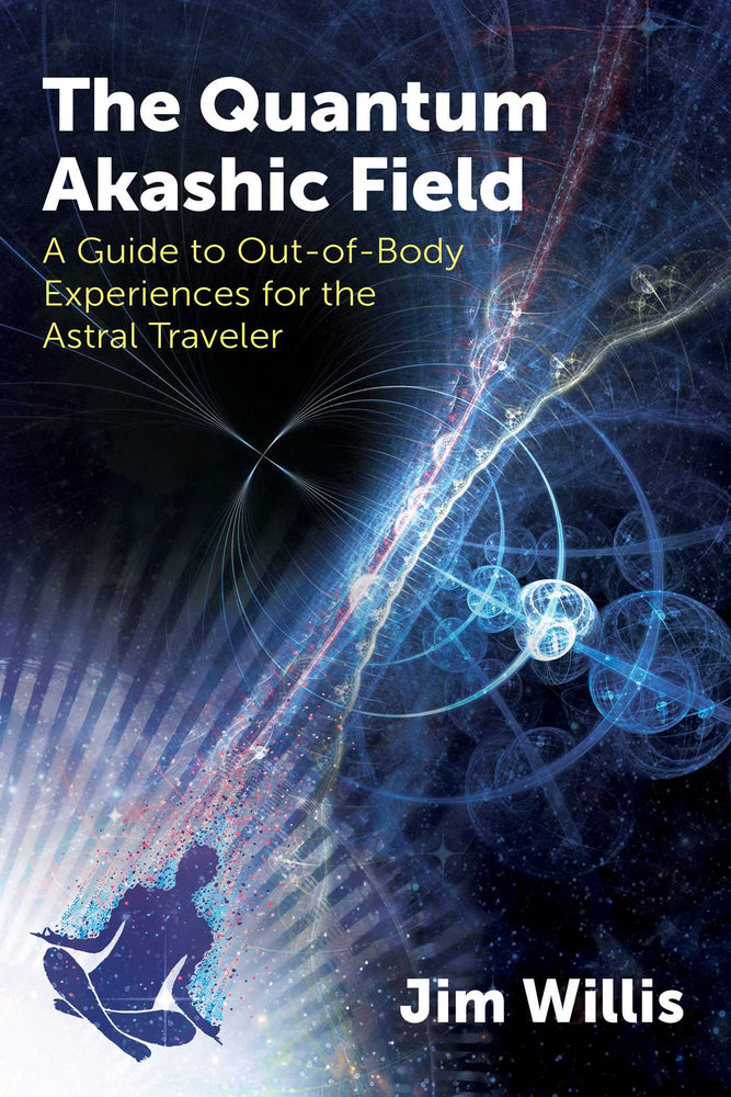 The Quantum Akashic Field: A Guide to Out-of-Body Experiences for the Astral Traveler | TPB - Books - Image - Pop Weasel
