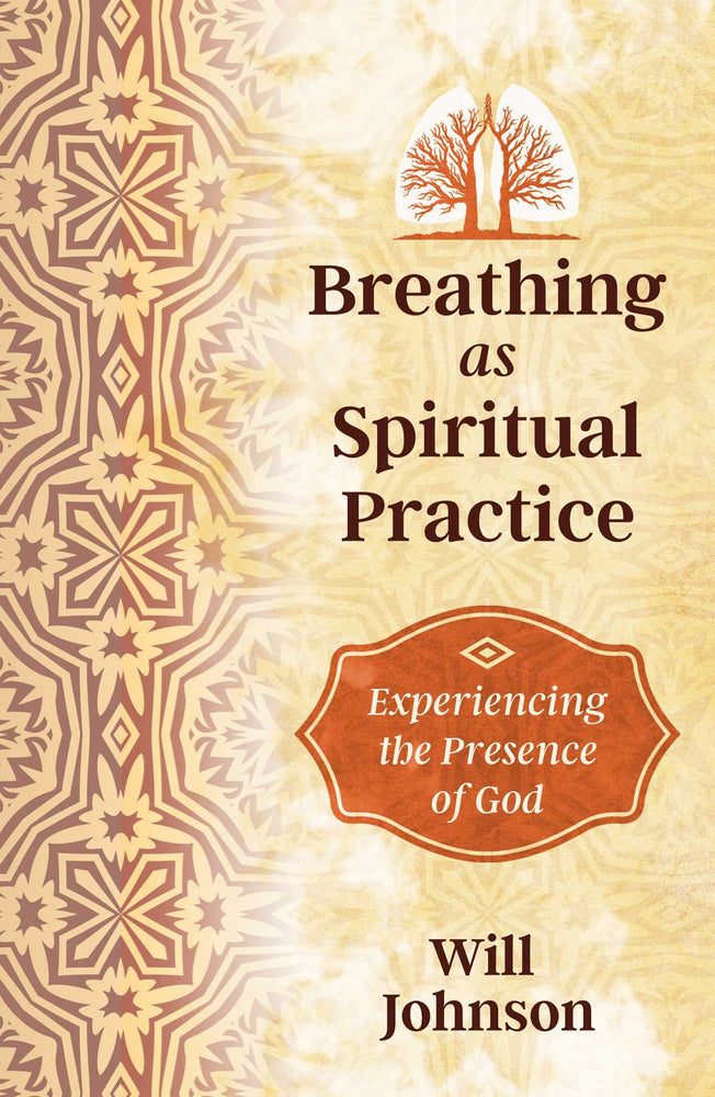 Breathing as Spiritual Practice: Experiencing the Presence of God - Books - Image - Pop Weasel