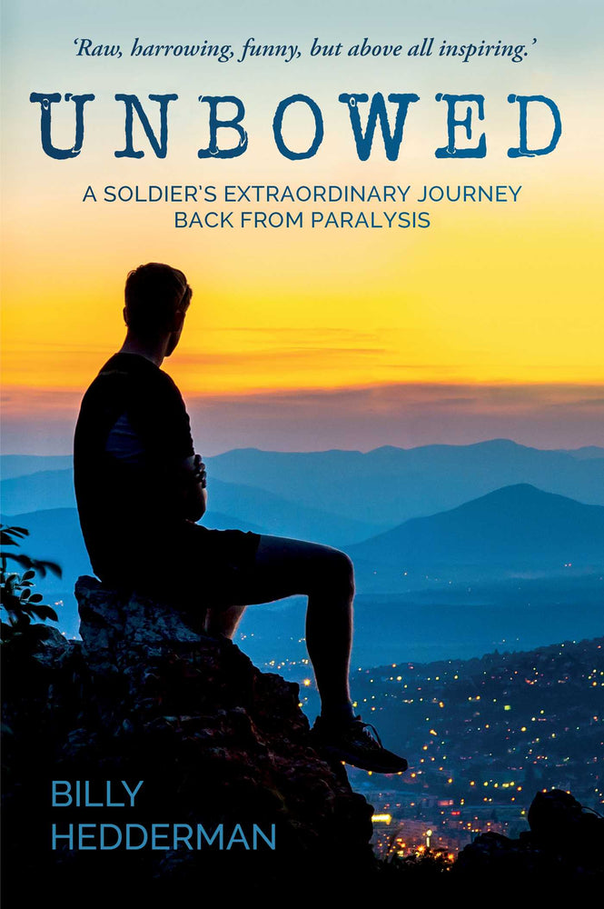 Unbowed: A Soldier's extraordinary journey back from paralysis | TPB - Books - Image - Pop Weasel