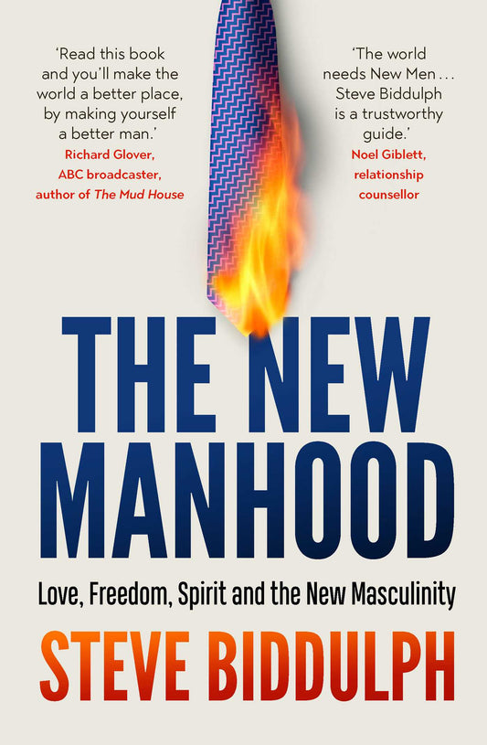 The New Manhood: Love, Freedom, Spirit and the New Masculinity | TPB