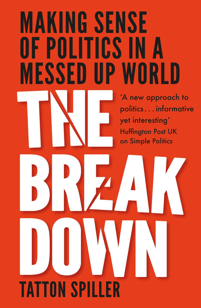 Breakdown: Making Sense of Politics in a Messed-Up World - Books - Image - Pop Weasel
