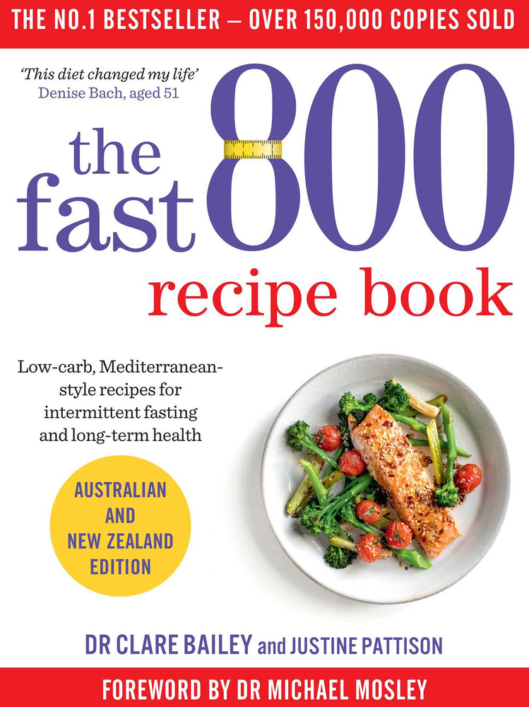 The Fast 800 Recipe Book: Low-carb, Mediterranean-style recipes for intermittent fasting and long-term health - Books - Image - Pop Weasel