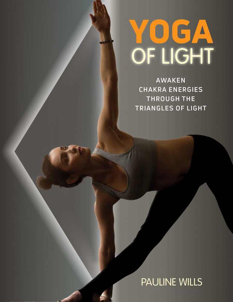 Yoga of Light: Awaken Chakra Energies through the Triangles of Light - Books - Image - Pop Weasel