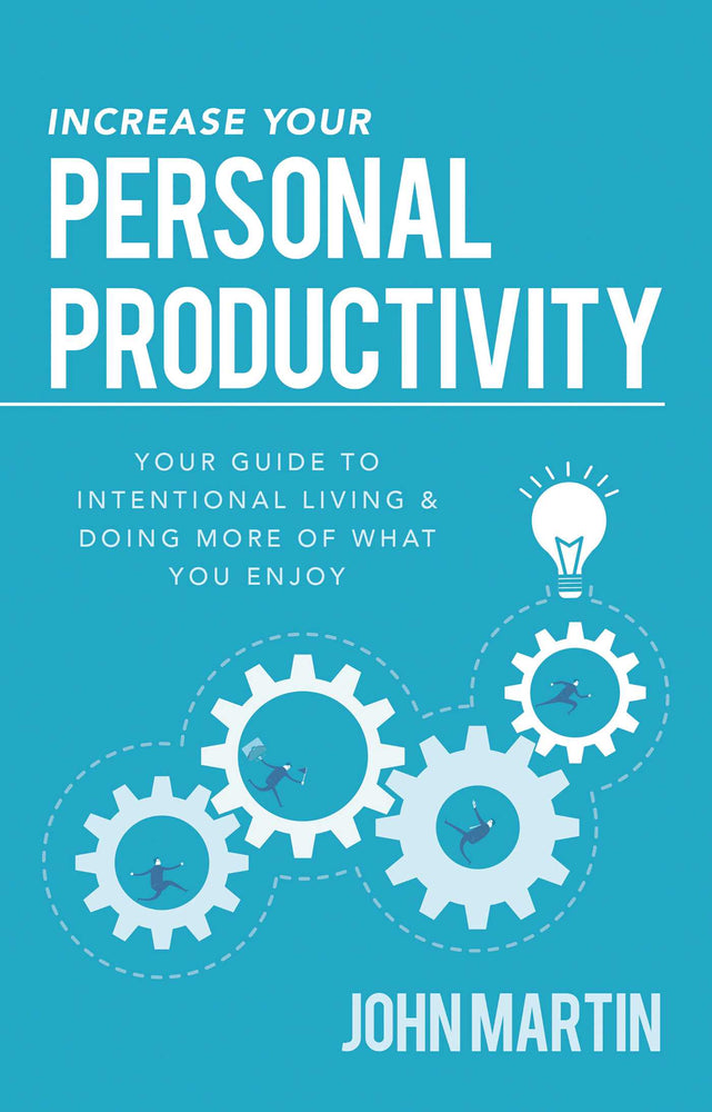 Increase Your Personal Productivity: Your Guide to Intentional Living & Doing More of What You Enjoy | TPB - Books - Image - Pop Weasel