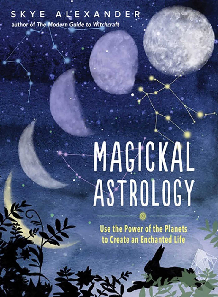 Magickal Astrology: Use the power of the plants to create an enchanted life - Books - Image - Pop Weasel