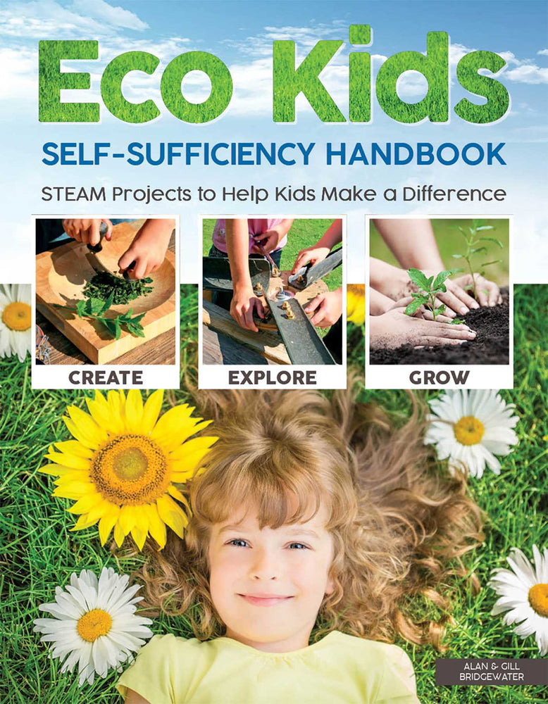 Eco Kids Self-Sufficiency Handbook: STEAM Projects to Help Kids Make a Difference - Childrens Books - Image - Pop Weasel