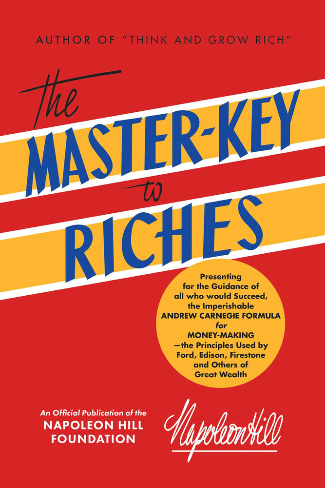 The Master-Key to Riches: An Official Publication of The Napoleon Hill Foundation - Books - Image - Pop Weasel