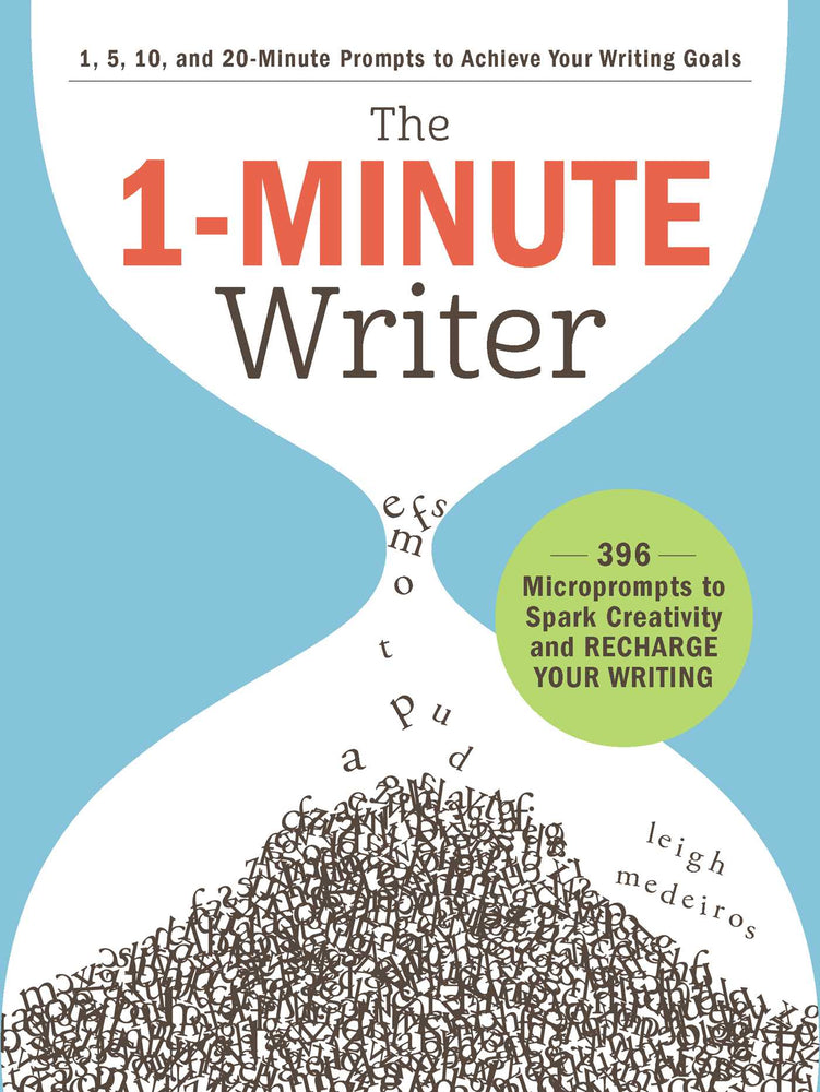 The 1-Minute Writer: 396 Microprompts to Spark Creativity and Recharge Your Writing - Books - Image - Pop Weasel