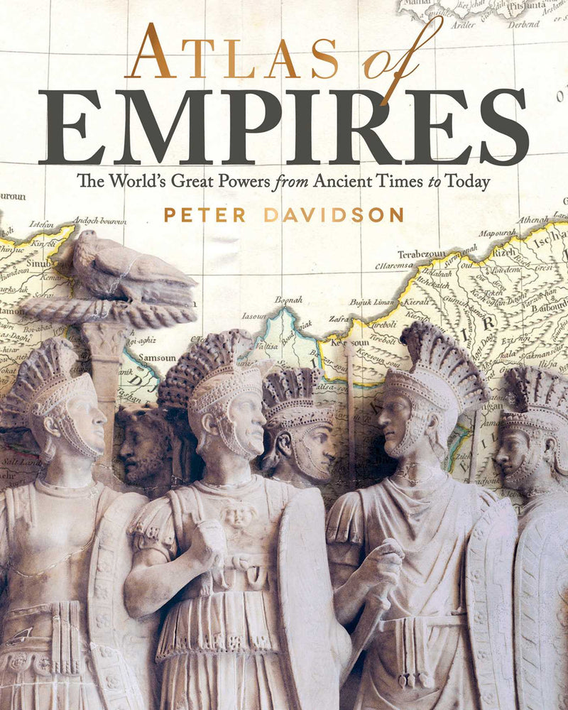 Atlas of Empires: The World's Civilizations from Ancient Times to Today - Books - Image - Pop Weasel