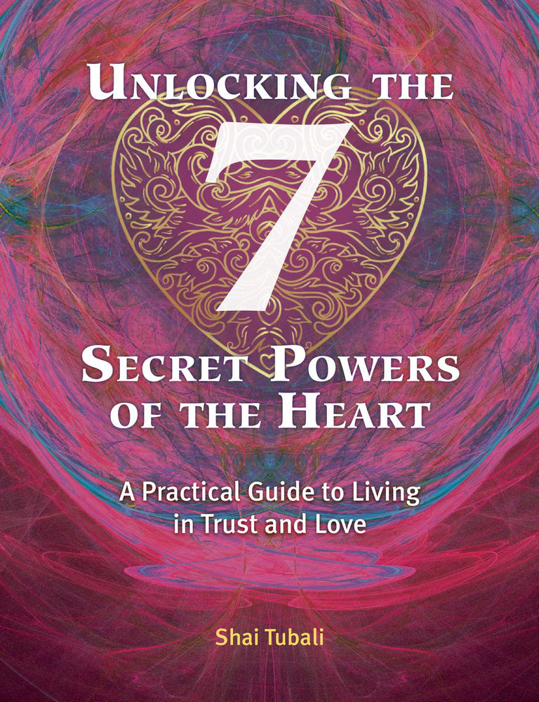 Unlocking the 7 Secret Powers of the Heart: A Practical Guide to Living in Trust and Love - Books - Image - Pop Weasel