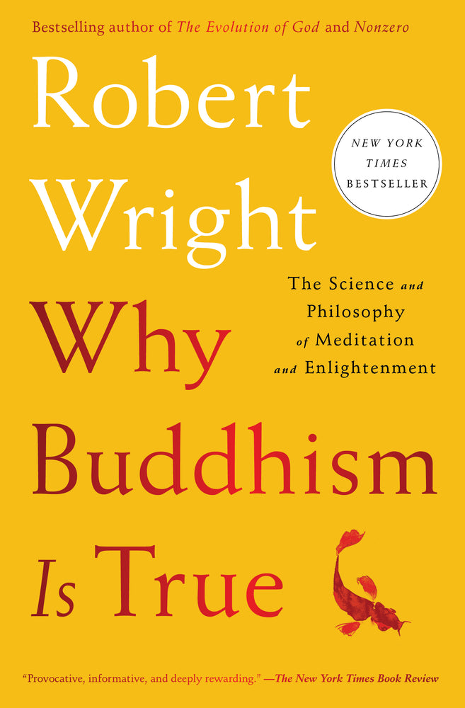Why Buddhism is True: The Science and Philosophy of Meditation and Enlightenment - Books - Image - Pop Weasel