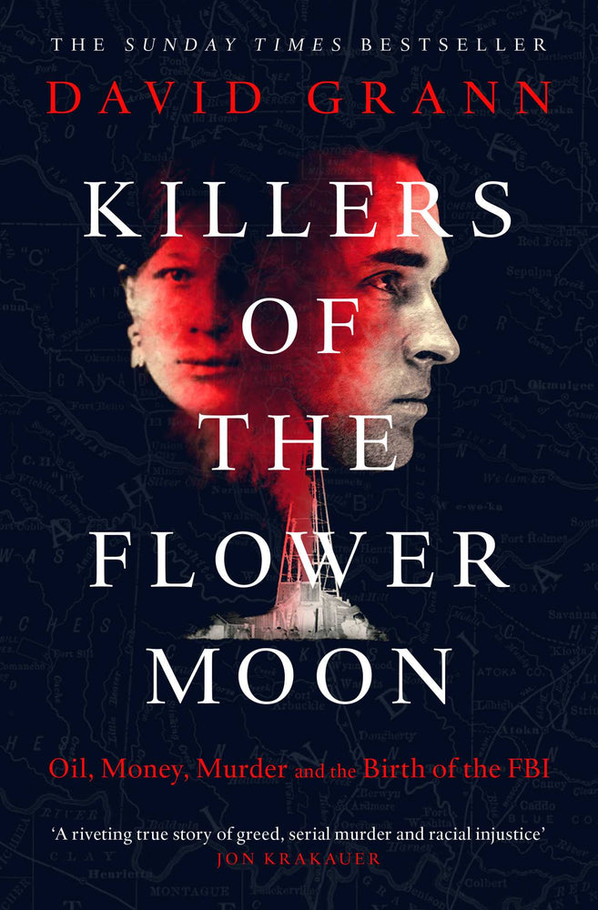 Killers of the Flower Moon: Oil, Money, Murder and the Birth of the FBI - Books - Image - Pop Weasel