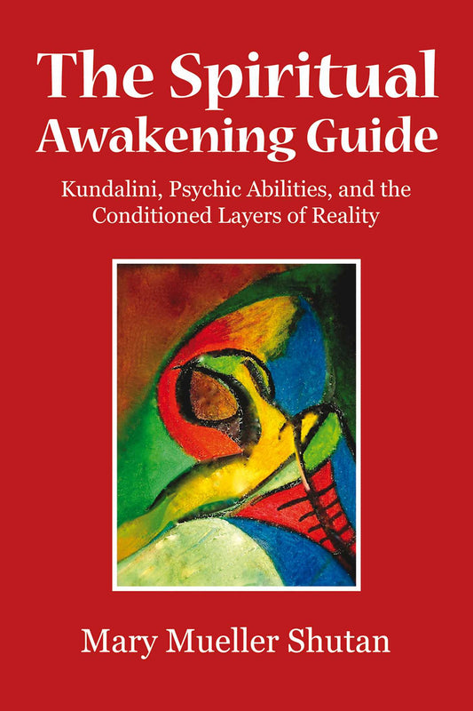 The Spiritual Awakening Guide: Kundalini, Psychic Abilities, and the Conditioned Layers of Reality | TPB