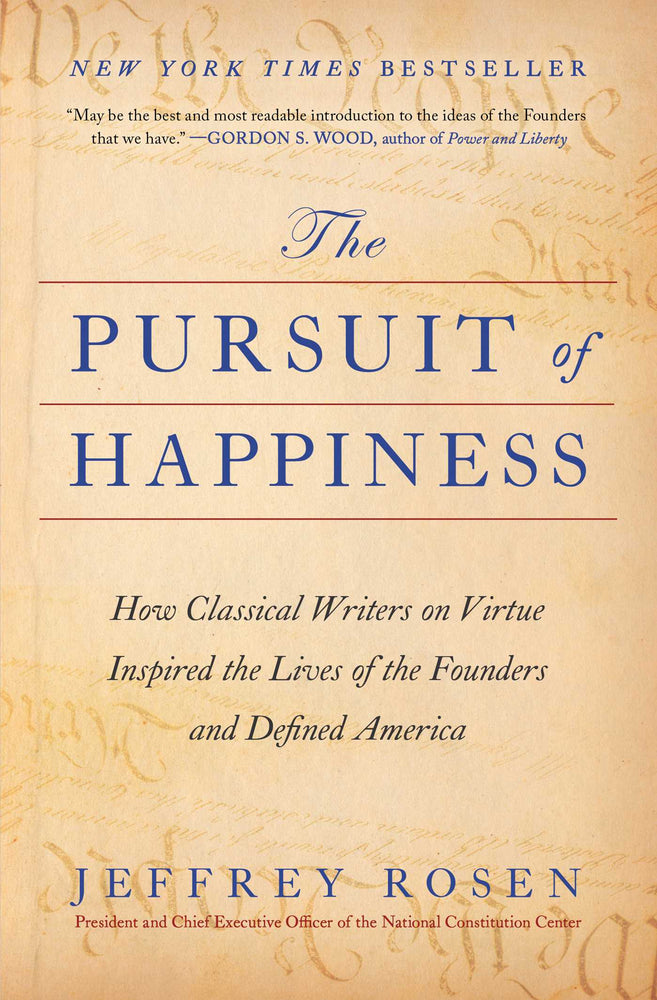 The Pursuit of Happiness How Classical Writers on Virtue Inspired the Lives of the Founders and Defined America image - Books - Image - Pop Weasel
