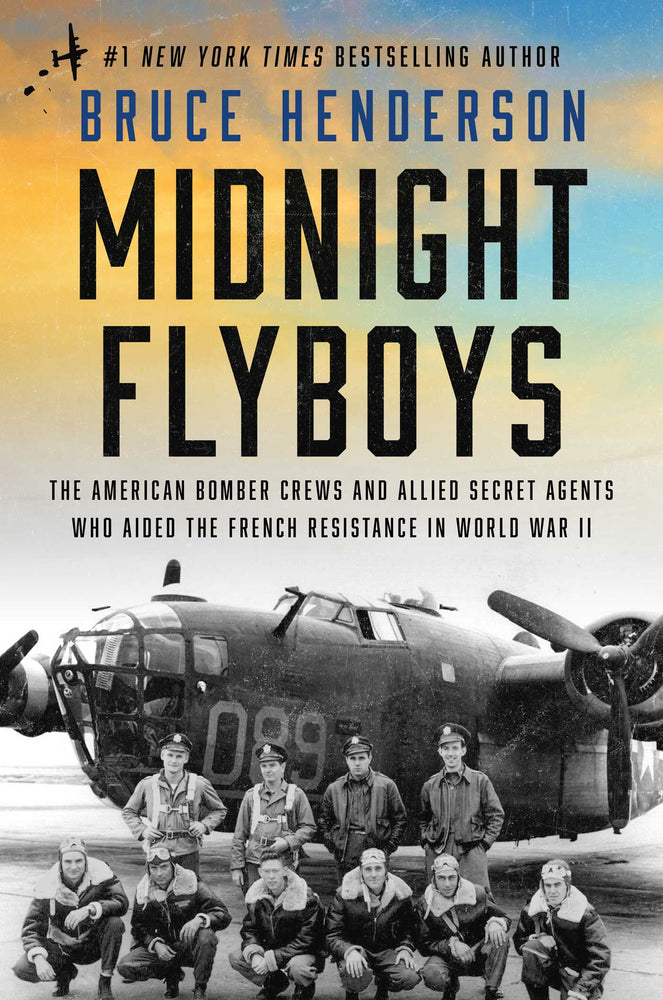 Midnight Flyboys The American Bomber Crews and Allied Secret Agents Who Aided the French Resistance in World War II image - Books - Image - Pop Weasel