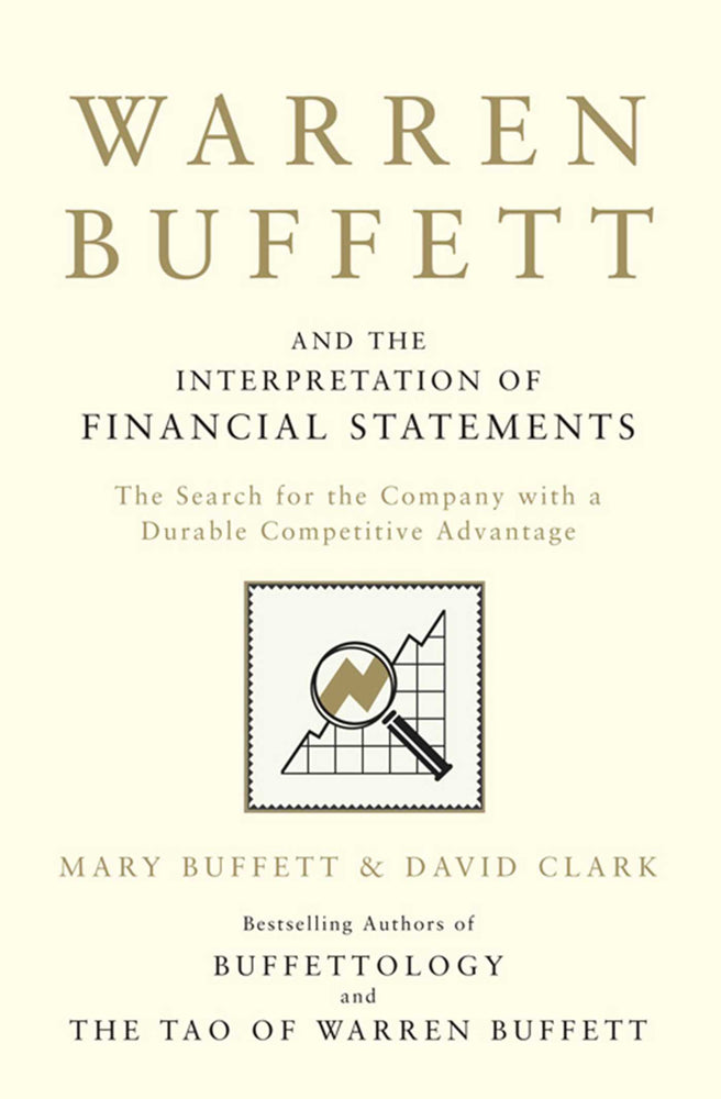 Warren Buffett and the Interpretation of Financial Statements: The Search for the Company with a Durable Competitive Advantage - Books - Image - Pop Weasel
