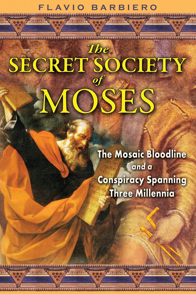 The Secret Society of Moses: The Mosaic Bloodline and a Conspiracy Spanning Three Millennia | TPB - Books - Image - Pop Weasel