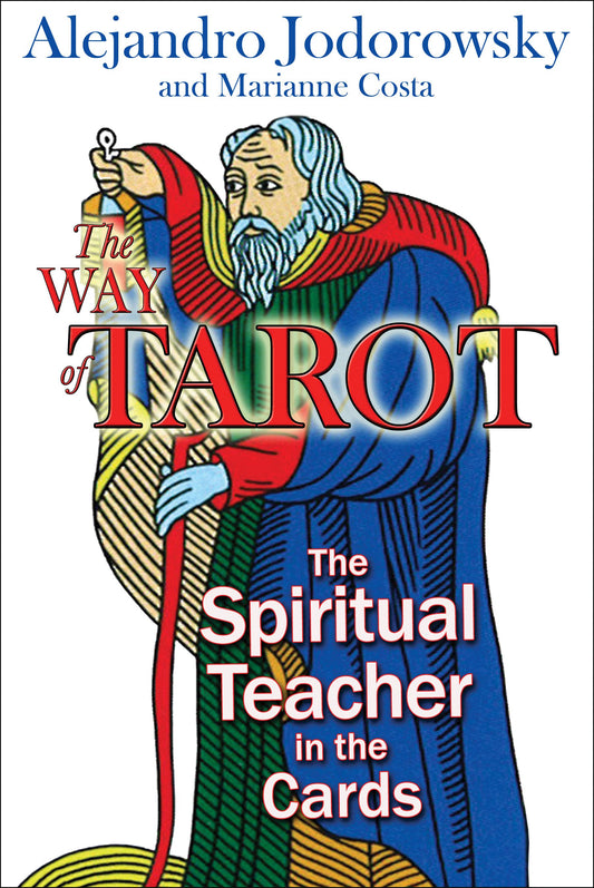 The Way of Tarot: The Spiritual Teacher in the Cards | TPB