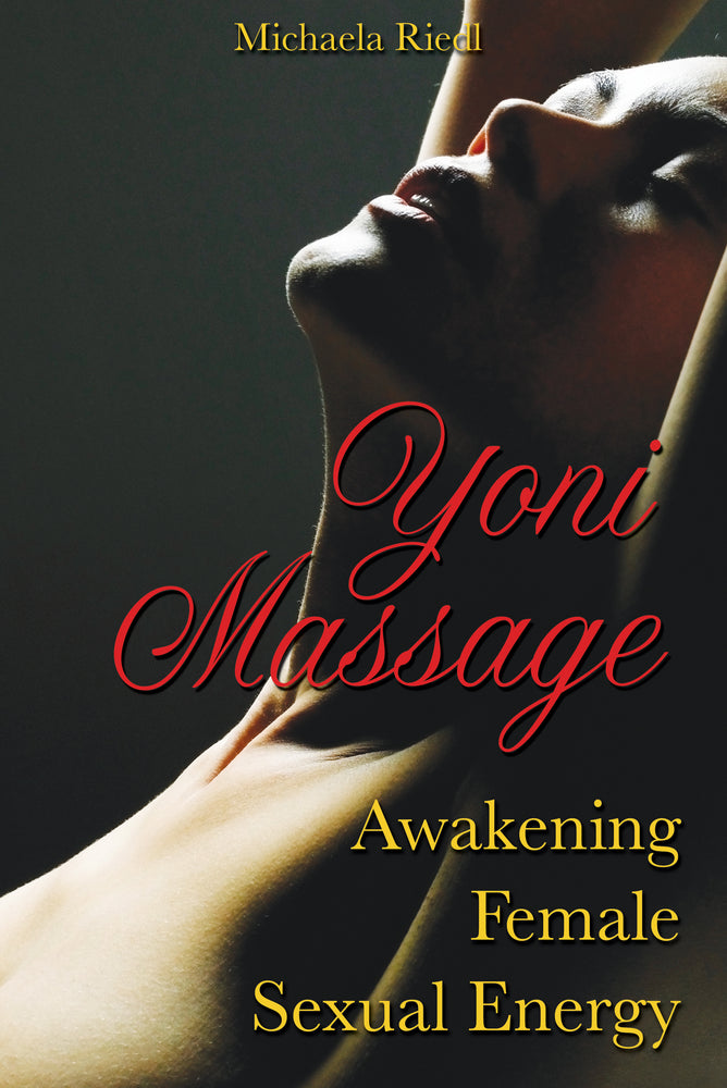 Yoni Massage: Awakening Female Sexual Energy | TPB - Books - Image - Pop Weasel