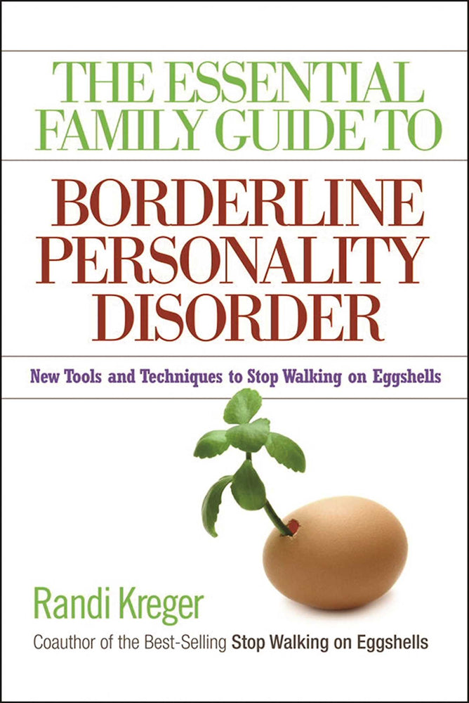The Essential Family Guide to Borderline Personality Disorder: New Tools and Techniques to Stop Walking on Eggshells - Books - Image - Pop Weasel