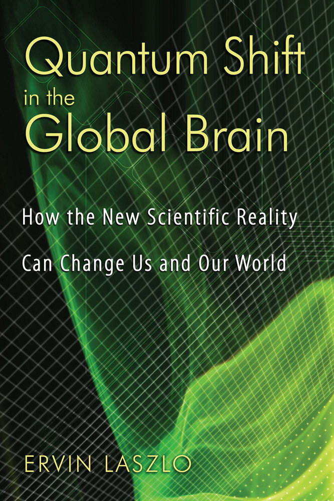 Quantum Shift in the Global Brain: How the New Scientific Reality Can Change Us and Our World | TPB - Books - Image - Pop Weasel