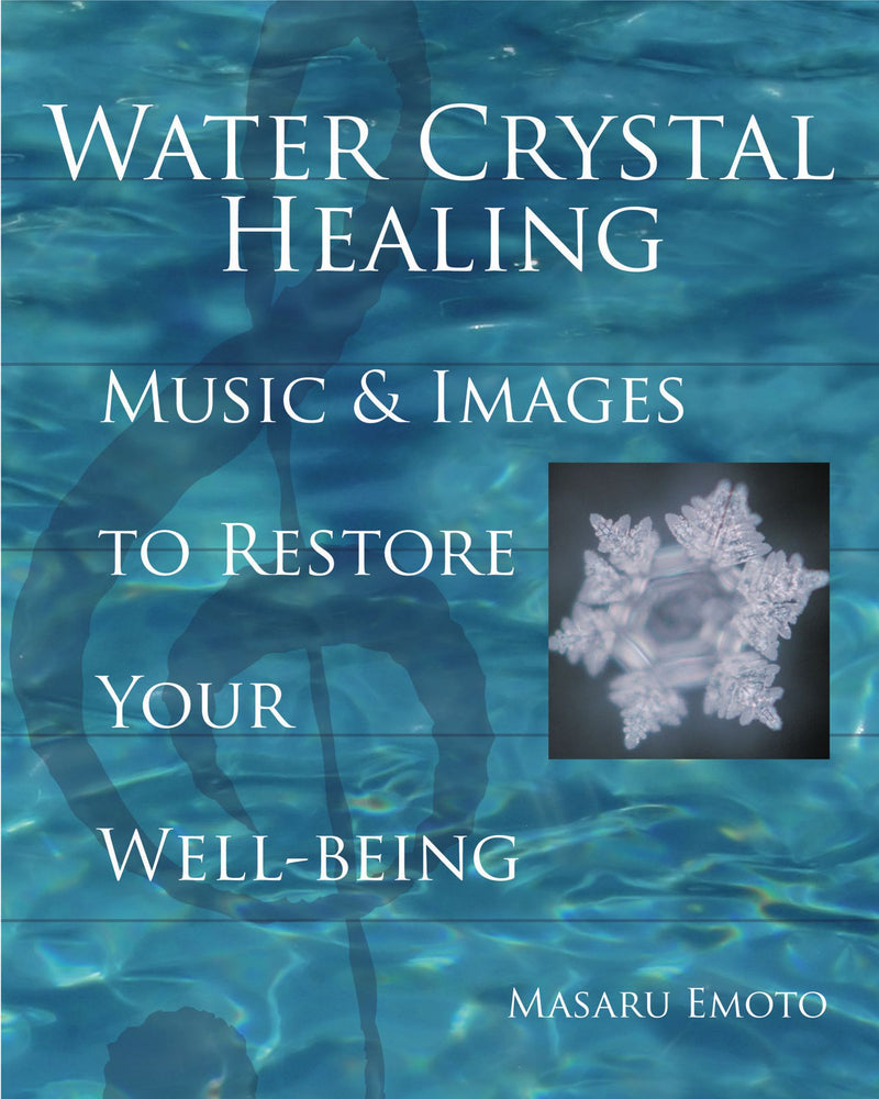 Water Crystal Healing: Music and Images to Restore Your Well-Being - Books - Image - Pop Weasel
