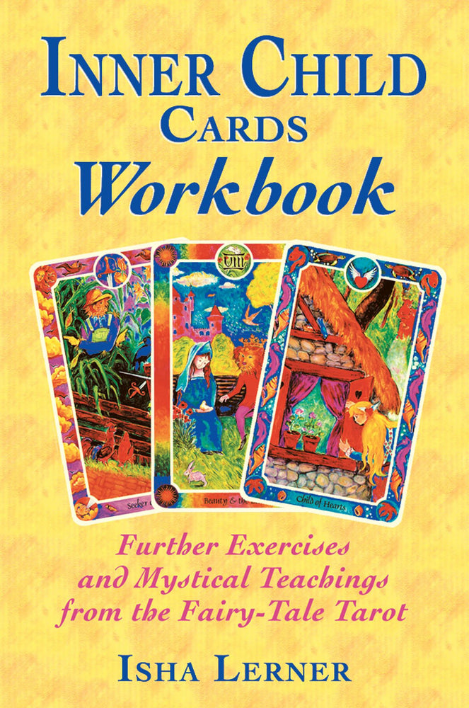 Inner Child Cards Workbook: Further Exercises and Mystical Teachings from the Fairy-Tale Tarot | TPB - Books - Image - Pop Weasel