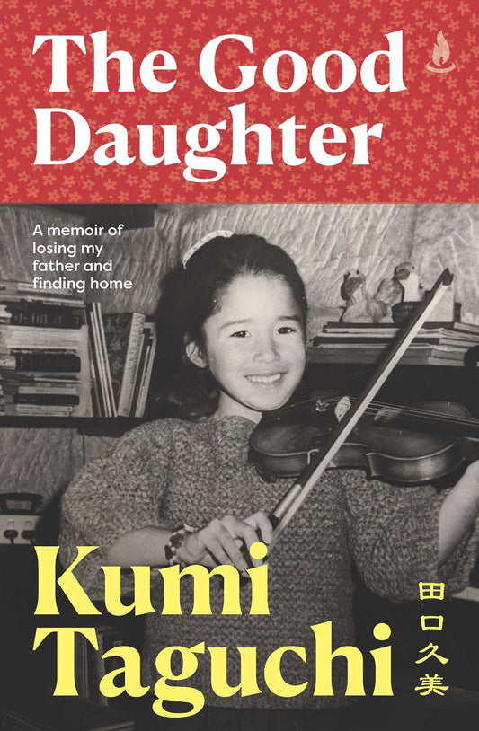 The Good Daughter A memoir of losing my father and finding home image