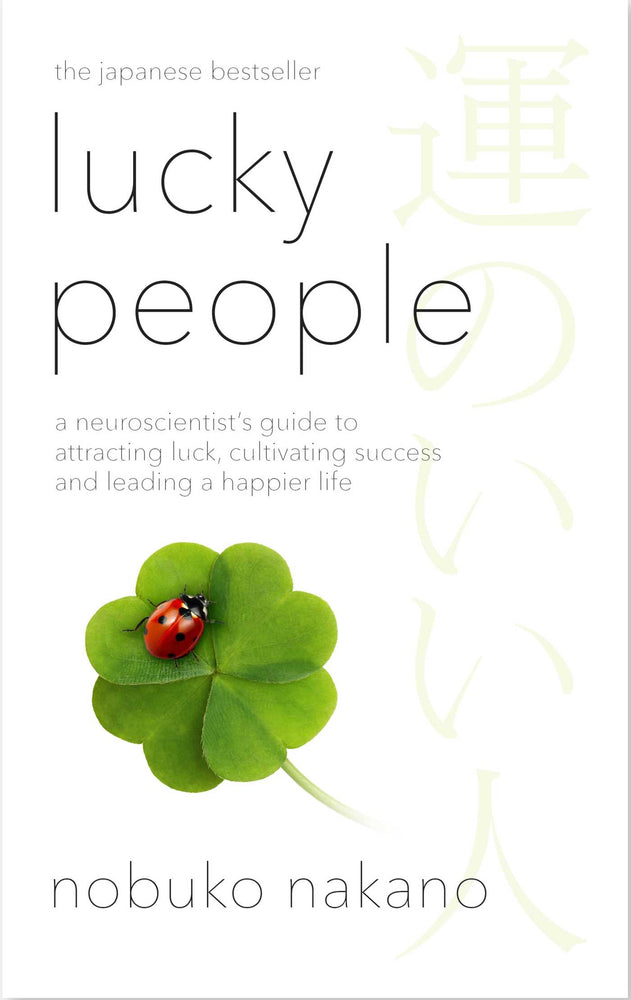 Lucky People: A Neuroscientist's Guide to Attracting Luck, Cultivating Success and Leading a Happier Life - Books - Image - Pop Weasel