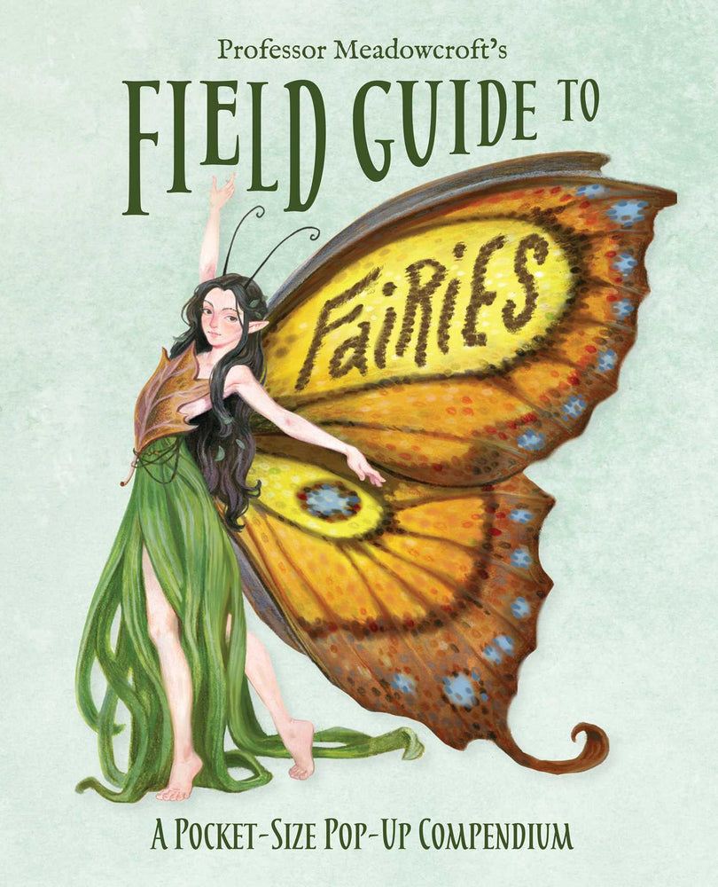 Professor Meadowcroft's Field Guide to Fairies: A Pocket-Size Pop-Up Compendium - Novelty - Image - Pop Weasel