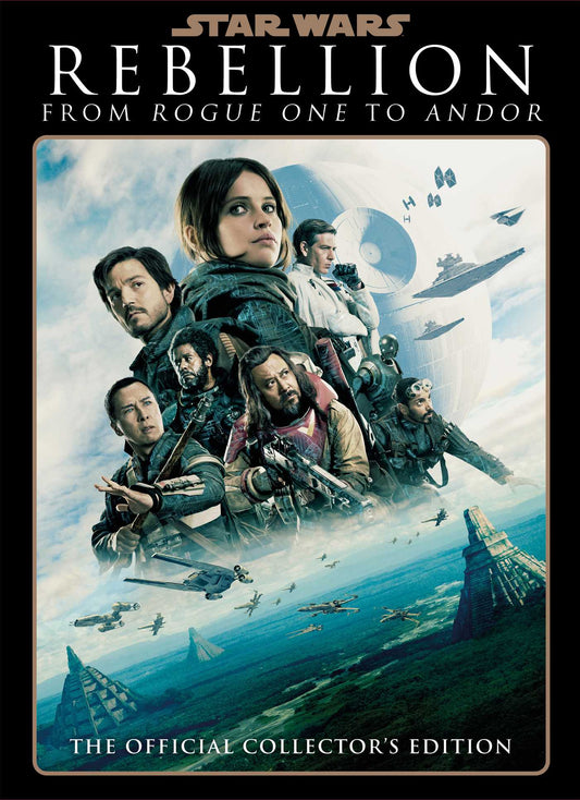 Star Wars Insider: Rebellion: The Story of Rogue One and Andor