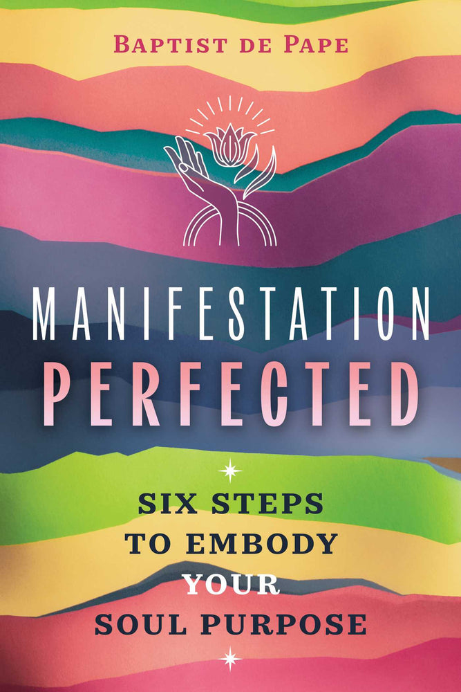 Manifestation Perfected Six Steps to Embody Your Soul Purpose image - Books - Image - Pop Weasel