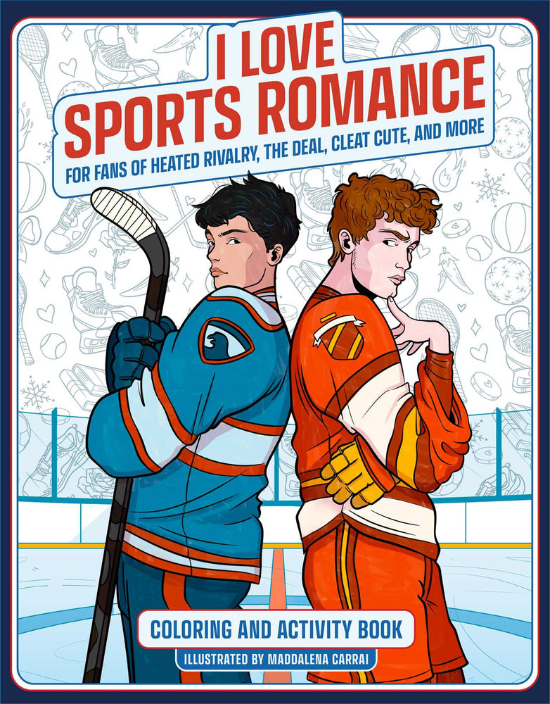 I Love Sports Romance Coloring and Activity Book: For Fans of Heated Rivalry, The Deal, Cleat Cute, and More - Books - Image - Pop Weasel