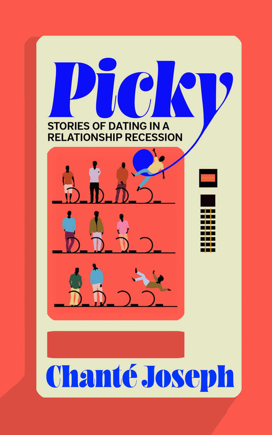 Picky: Stories of Dating in a Relationship Recession