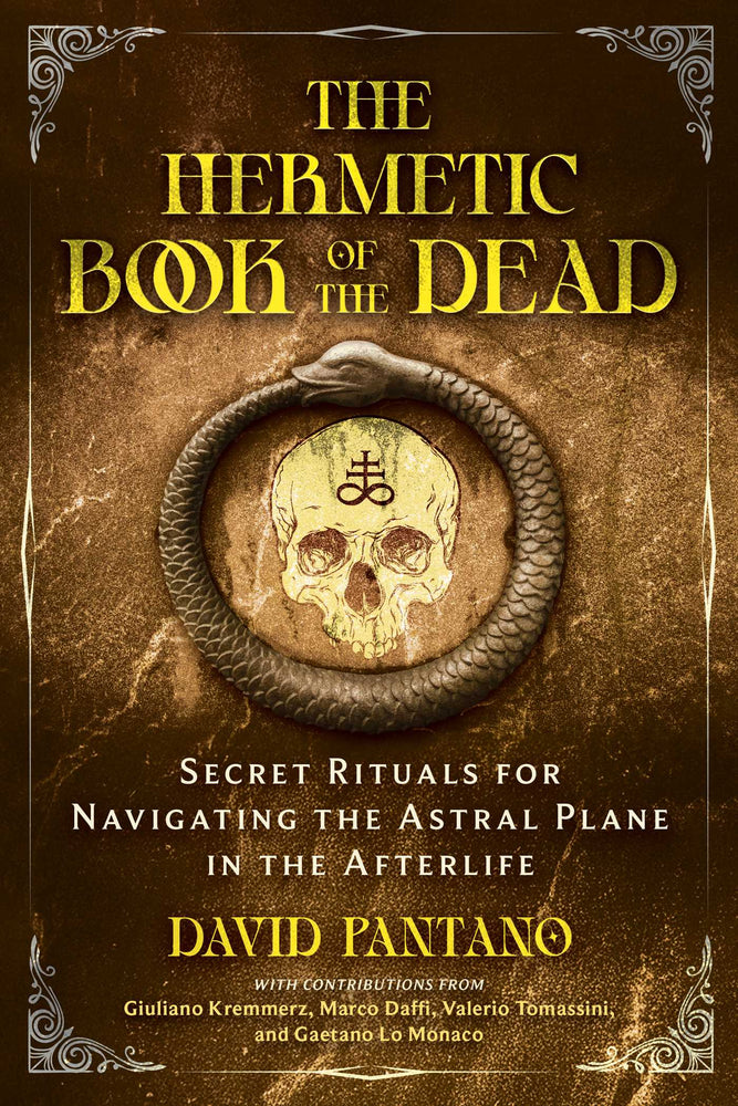 The Hermetic Book of the Dead: Secret Rituals for Navigating the Astral Plane in the Afterlife - Books - Image - Pop Weasel