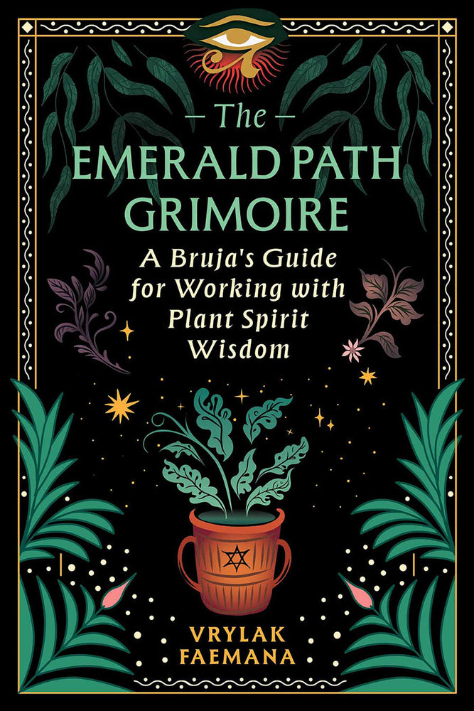 The Emerald Path Grimoire: A Bruja's Guide for Working with Plant Spirit Wisdom - Books - Image - Pop Weasel