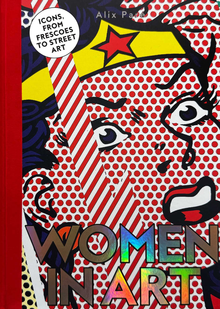 Women in Art: Icons, from Frescoes to Street Art - Books - Image - Pop Weasel