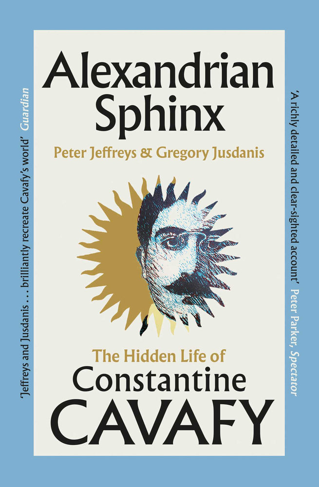 Alexandrian Sphinx: The Hidden Life of Constantine Cavafy - Books - Image - Pop Weasel