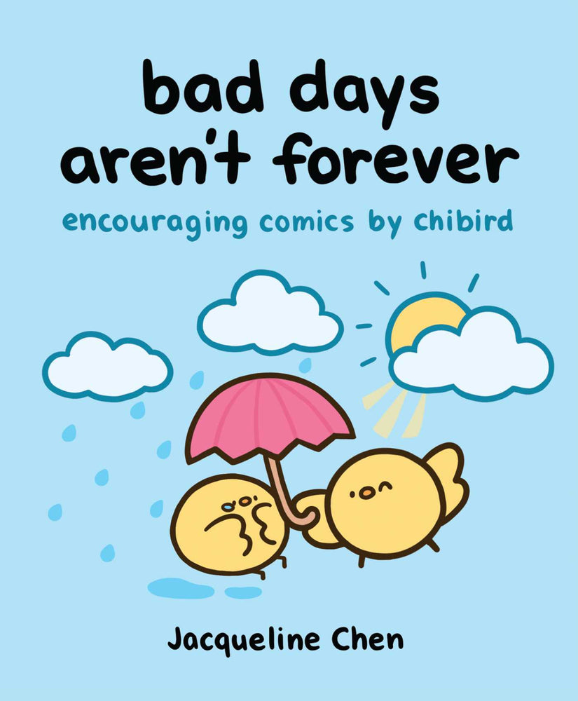 Bad Days Aren't Forever: Encouraging Comics from Chibird - Books - Image - Pop Weasel