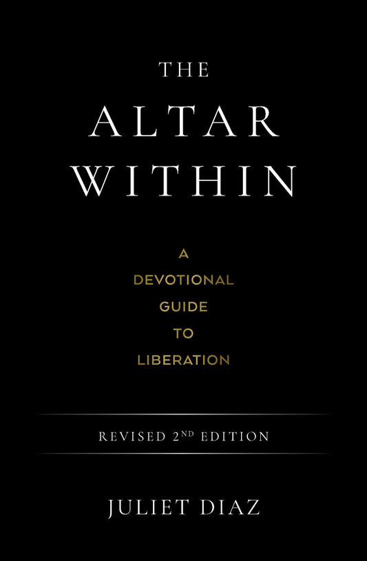 The Altar Within A Devotional Guide to Liberation, Revised 2nd Edition image