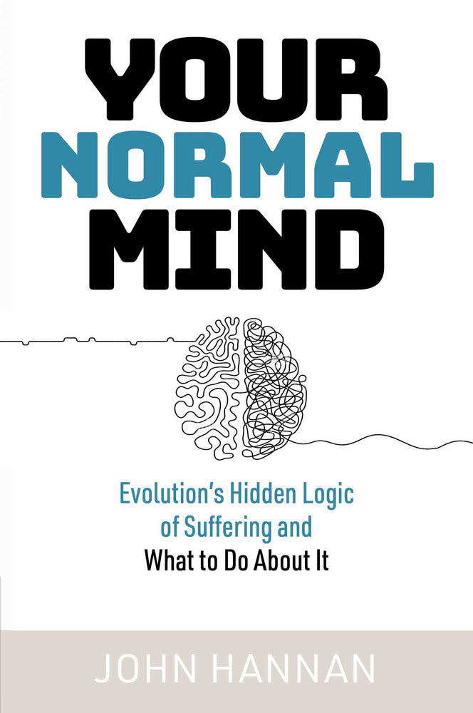 Your Normal Mind: Evolution's Hidden Logic of Suffering... and What to Do About it - Books - Image - Pop Weasel
