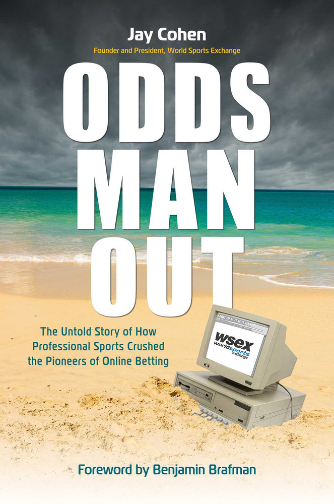 Odds Man Out: The Untold Story of How Professional Sports Crushed the Pioneers of Online Betting - Books - Image - Pop Weasel