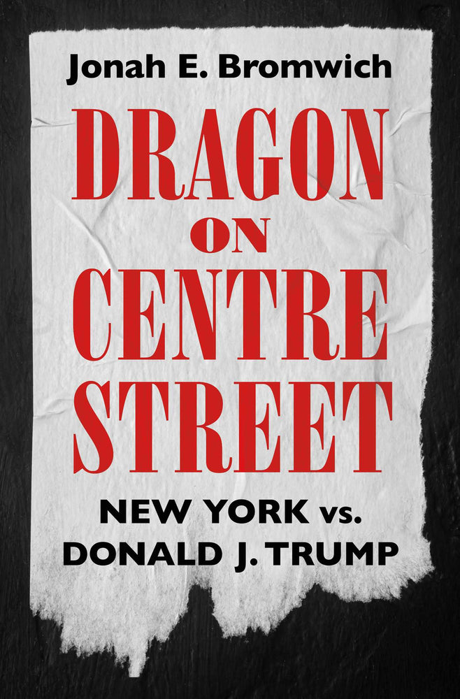 Dragon on Centre Street New York vs. Donald J. Trump image - Books - Image - Pop Weasel