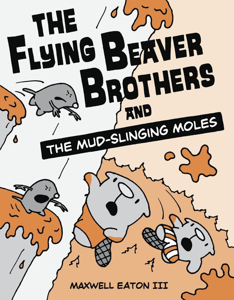 The Flying Beaver Brothers and the Mud-Slinging Moles - Graphic Novels - Image - Pop Weasel