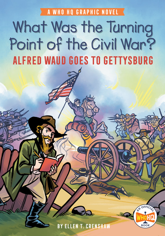 What Was the Turning Point of the Civil War?: Alfred Waud Goes to Gettysburg - Graphic Novel Digest - Image - Pop Weasel