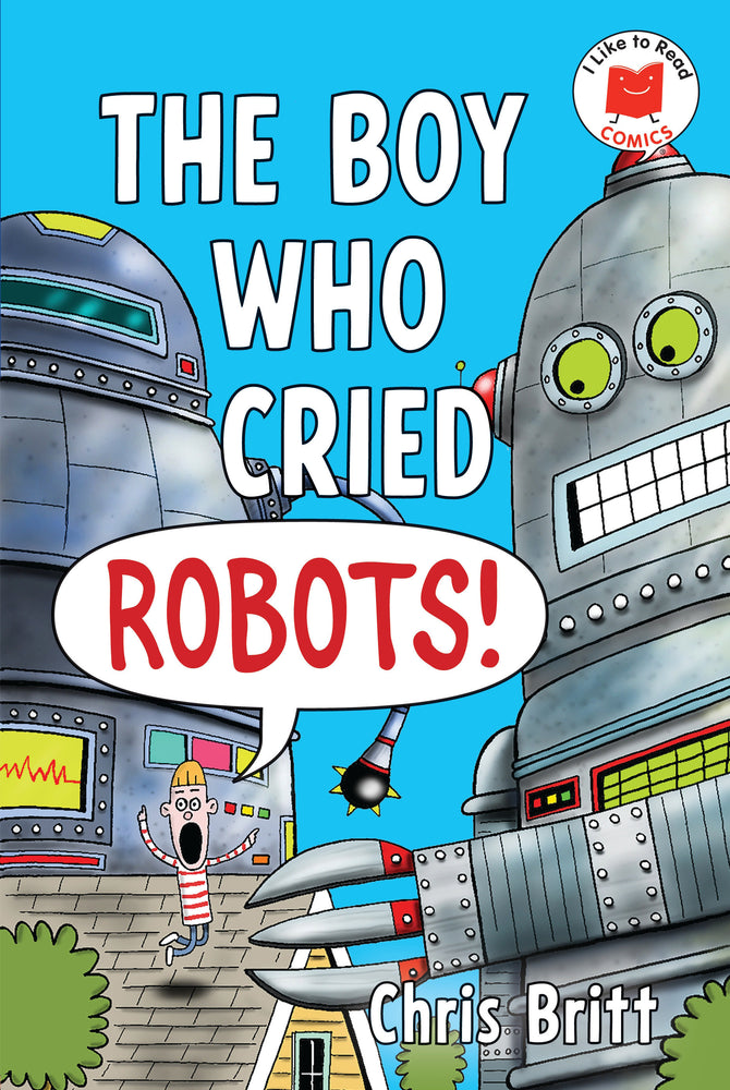 The Boy Who Cried Robots! - Graphic Novels - Image - Pop Weasel