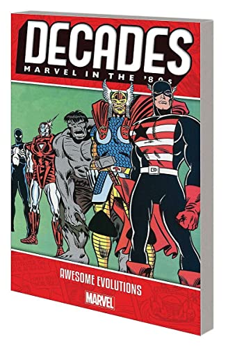 Pop Weasel Image of Decades Marvel in the 80's - Awesome Evolutions - Graphic Novel - Image - Pop Weasel