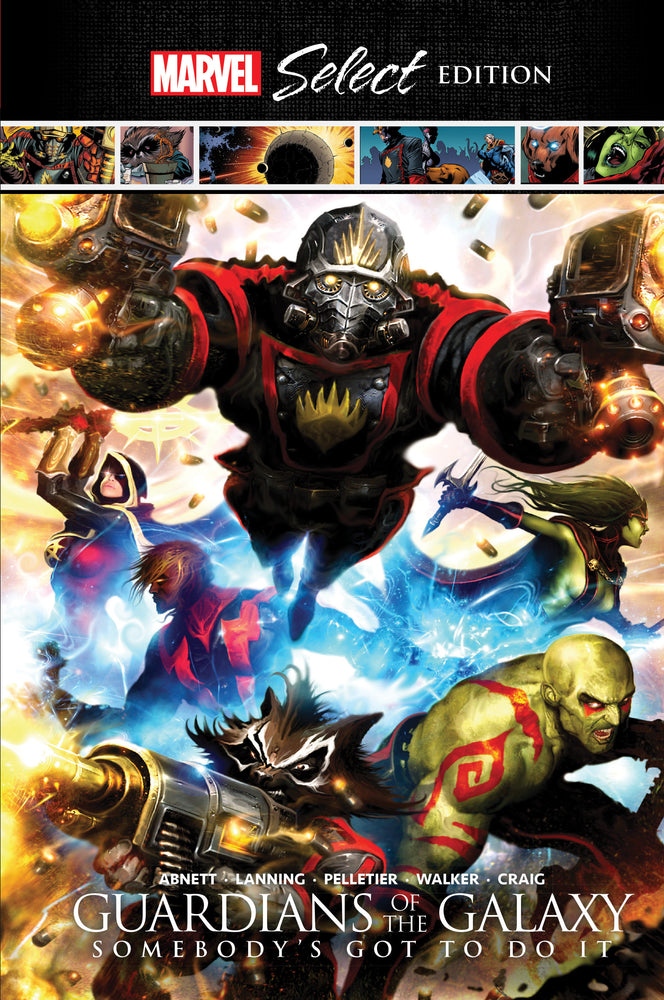GUARDIANS OF THE GALAXY: SOMEBODY'S GOT TO DO IT MARVEL SELECT | Hardcover - Graphic Novels - Image - Pop Weasel
