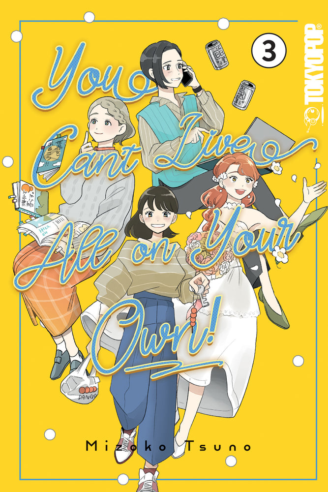 You Can't Live All on Your Own!, Volume 3 - Manga - Image - Pop Weasel