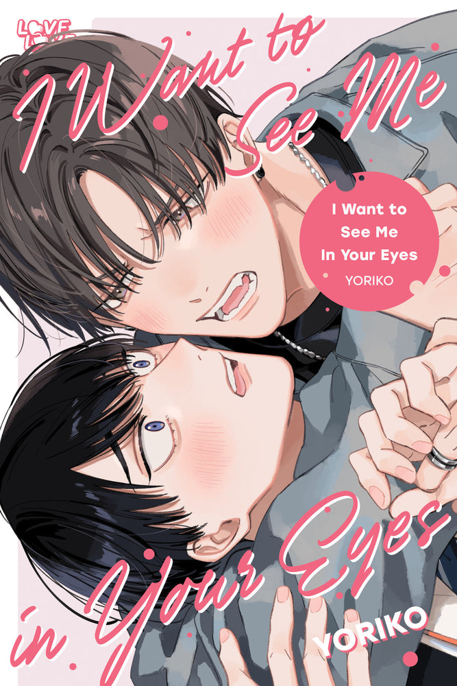 I Want to See Me in Your Eyes - Manga - Image - Pop Weasel